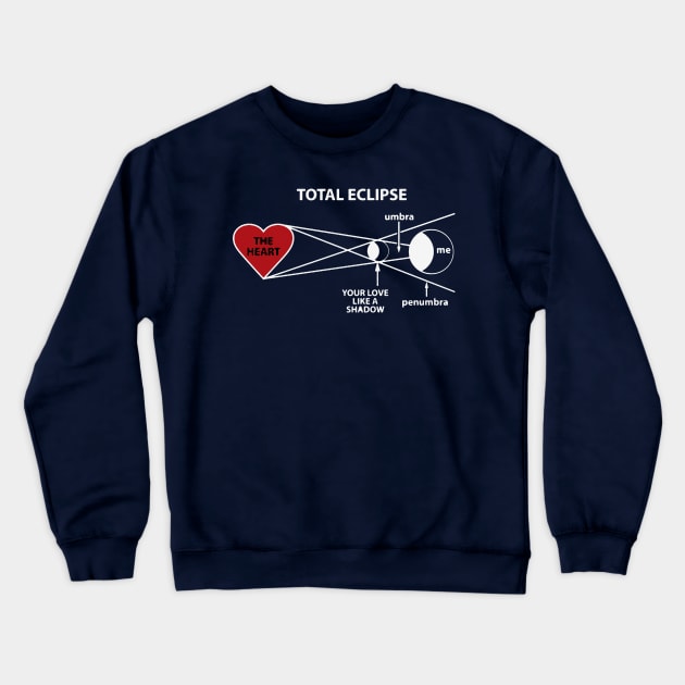 Total Eclipse of The Heart Crewneck Sweatshirt by DEMON LIMBS